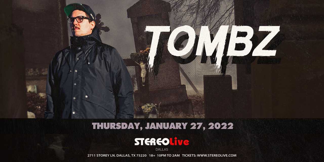 TOMBZ – Stereo Live Dallas TOMBZ – Stereo Live Dallas