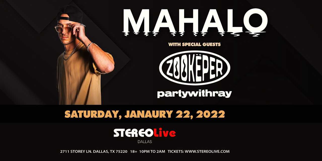MAHALO, ZOOKEPER, PARTYWITHRAY MAHALO, ZOOKEPER, PARTYWITHRAY