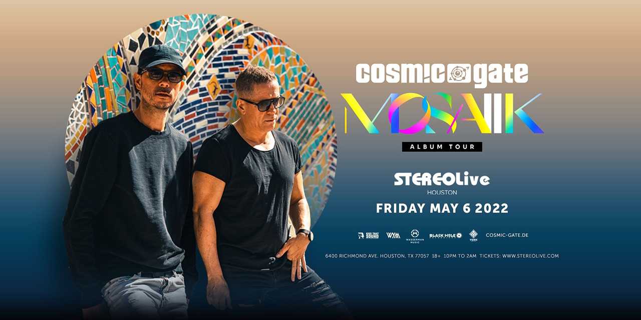 Cosmic Gate "MOSAIIK Album Tour" Cosmic Gate "MOSAIIK Album Tour"