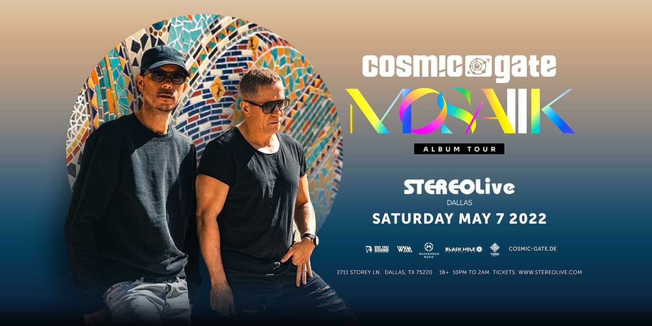 Cosmic Gate "MOSAIIK Album Tour" Cosmic Gate "MOSAIIK Album Tour"